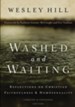 Washed and Waiting: Reflections on Christian Faithfulness & Homosexuality