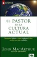 El Pastor en la Cultura Actual  (Right Thinking in a World Gone Wrong)