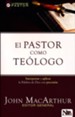 El Pastor como Te&oacute;logo  (The Shepherd as Theologian)