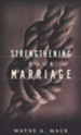 Strengthening Your Marriage