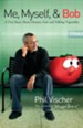 Me, Myself, and Bob: A True Story About God, Dreams, and Talking Vegetables - eBook