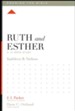 Ruth and Esther: A 12-Week Study