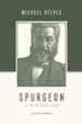 Spurgeon on the Christian Life: Alive in Christ