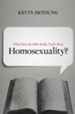 What Does the Bible Really Teach About Homosexuality?