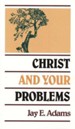 Christ and Your Problems