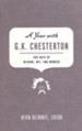 A Year with G.K. Chesterton: 365 Days of Wisdom, Wit, and Wonder