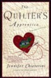 The Quilter's Apprentise, An Elm Creek Quilts Novel