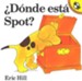 &iquest;D&oacute;nde Est&aacute; Spot?  (Where Is Spot?)
