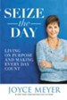 Seize The Day: Living On Purpose And Making Every Day Count, Large Print