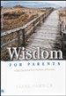 Wisdom for Parents: A Daily Devotional from the Book of Proverbs