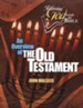 An Overview of the Old Testament (Following God through the Bible Series)