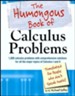 The Humongous Book Of Calculus Problems For People Who Don't Speak Math