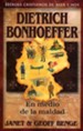 H&#233;roes Cristianos de Ayer y de Hoy: Dietrich Bonhoeffer  (Christian Heroes Then & Now: Dietrich Bonhoeffer)