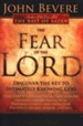 The Fear of the Lord: Discover the Key to Intimately Knowing God