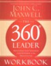 The 360 Degree Leader Workbook