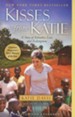 Kisses from Katie: A Story of Relentless Love and Redemption