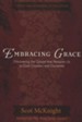 Embracing Grace: A Gospel for All of Us