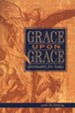 Grace Upon Grace: Spirituality for Today