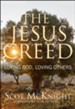 The Jesus Creed: Loving God, Loving Others--15th Anniversary Edition