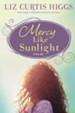 Mercy Like Sunlight: A Novella - eBook