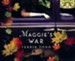 Maggie's War - unabridged audio book on CD
