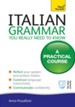 Italian Grammar You Really Need To Know: Teach Yourself / Digital original - eBook