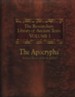 The Researchers Library of Ancient Texts: Volume One - The Apocrypha: Includes the Books of Enoch, Jasher, and Jubilees