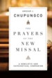 The Prayers of the New Missal: A Homiletic and Catechetical Companion - eBook