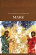 The Gospel According to Mark: New Collegeville Bible Commentary, Vol 2