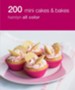 200 Mini Cakes & Bakes: Hamlyn All Colour Cookbook / Digital original - eBook