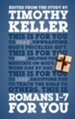 Romans 1 - 7 For You: For reading, for feeding, for leading - eBook