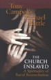 The Church Enslaved: A Spirituality for Racial Reconciliation