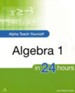 Teach Yourself Algebra 1 in 24 Hours