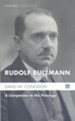 Rudolf Bultmann: A Companion to His Theology