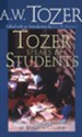 Tozer Speaks to Students: Chapel Messages Preached at Wheaton College / New edition - eBook