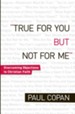 True for You, But Not for Me: Overcoming Objections to Christian Faith / Revised - eBook