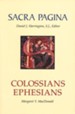 Colossians & Ephesians: Sacra Pagina [SP] (Paperback)