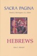 Hebrews: Sacra Pagina [SP] (Paperback)