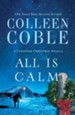 All Is Calm: A Lonestar Christmas Novella - eBook