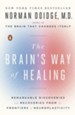 The Brain's Way of Healing: Remarkable Brain Discoveries and Recoveries from the Frontiers of Neuroplasticity - eBook