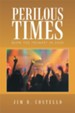 Perilous Times: Blow the Trumpet in Zion - eBook