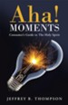 Aha! Moments: Consumer's Guide to The Holy Spirit - eBook