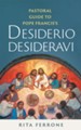 Pastoral Guide to Pope Francis's Desiderio Desideravi