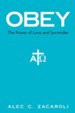 Obey: The Power of Love and Surrender - eBook