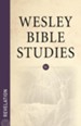 Wesley Bible Studies: Revelation - eBook