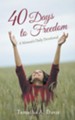 40 Days to Freedom: A Woman's Daily Devotional - eBook