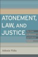 Atonement, Law, and Justice: The Cross in Historical and Cultural Contexts - eBook