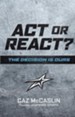 Act or React: The Decision is Ours - eBook