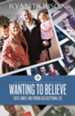 Wanting to Believe, eBook Exceptional Life - eBook