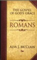 The Gospel of God's Grace: Romans